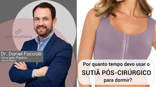 Clube da Plástica: Por quanto tempo devo usar o sutiã pós-cirúrgico para dormir?