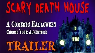 Scary Death House Trailer