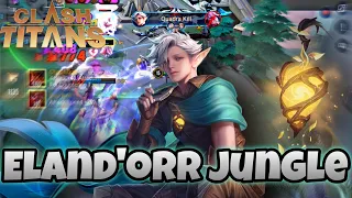 Eland'orr Jungle Pro Gameplay | Clash Of Titans  Liên Quân mobile