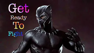 Get Ready To Fight Reloaded Baaghi 3 | Black Panther