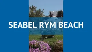 SEABEL RYM BEACH 4* Тунис Джерба обзор – отель СЕАБЕЛ РУМ БИЧ 4* Джерба видео обзор