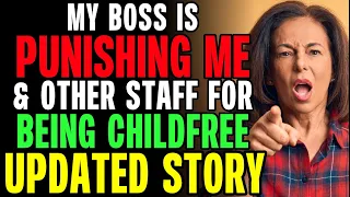 My Boss Is PUNISHING Every Child Free Worker In Our Company! r/Relationships