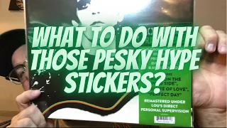 What To Do With Those Pesky Hype Stickers