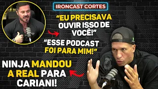 CARIANI SE EMOCIONA E AGRADECE PUBLICAMENTE NINJA – IRONCAST CORTES