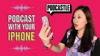 Podcastle Mobile App Revealed - How To Achieve Studio Recording Quality With Your iPhone