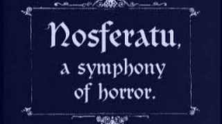 Nosferatu- 1922 Symphony of Horror - Old German Vampire Movie