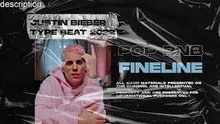 Pop Type Beat 2022 ''FINELINE'' Justin Bieber Type Beat