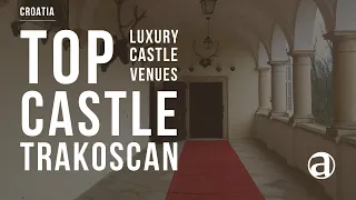 Castle Trakoscan | Castle Weddings | Castle Wedding Venues | Weddings in Croatia | Concierge