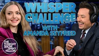 Whisper Challenge with Amanda Seyfried | The Tonight Show Starring Jimmy Fallon