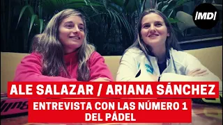 Entrevista a las número 1 del pádel Alejandra Salazar y Ariana Sánchez
