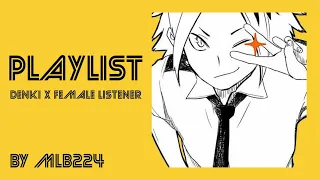 Playlist - Denki x Female Listener | Lime | Oneshot | Fanfiction
