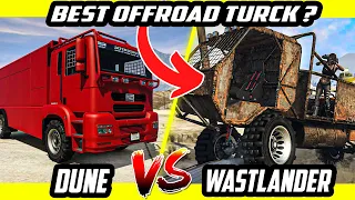 GTA 5 ONLINE : WASTLANDER VS DUNE OFFROAD ( WICH ONE IS BEST OFFROAD TRUCK ? | GTA 5 |