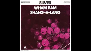 Silver - Wham Bam Shang-A-Lang (1976) HQ