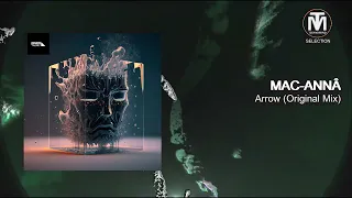 MAC:ANNÂ - Arrow (Original Mix) [Awen Records]