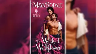 The Wicked Wallflower by Maya Rodale (Bad Boys & Wallflowers #1) 🎧📖 Royalty Romance Audiobook