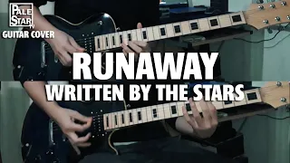 RUNAWAY - Written By The Stars (GUITAR COVER)