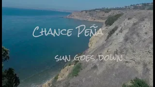 Chance Peña - Sun Goes Down (Official Lyric Video)