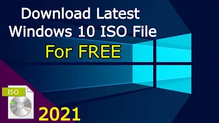 How To Download Latest Windows 10 ISO File For FREE | UPDATED! 2021