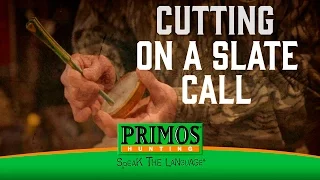 How to Cut on a Slate Call