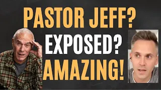 Pastor Jeff! Exposed? Amazing!
