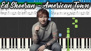 Ed Sheeran - American Town [Piano Tutorial | Sheets | MIDI] Synthesia