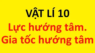 VẬT LÍ 10 - GIẢI BÀI TẬP BÀI 32. LỰC HƯỚNG TÂM VÀ GIA TỐC HƯỚNG TÂM