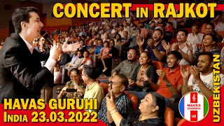 HAVAS guruhi CONCERT in RAJKOT / India / GUJARAT / 23.03.2022
