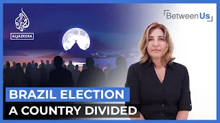 Brazil Election: A Country Divided | Between Us