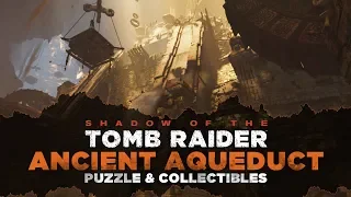 Shadow of the Tomb Raider • Ancient Aqueduct Tomb • The Hidden City