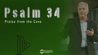 Psalm 34 - Praise from the Cave