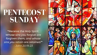 Pentecost Sunday - 28th May 2023 8:00 AM - Fr. Peter Fernandes