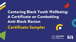 Centering Black Youth Wellbeing // Certificate Sampler