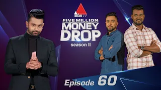 Five Million Money Drop S2 | Episode 60 | Sirasa TV