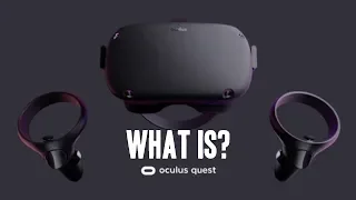What Is The Oculus Quest VR Headset?
