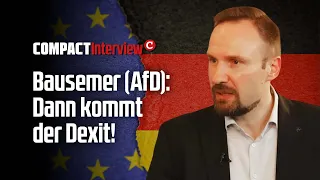 Bausemer (AfD): Dann kommt der Dexit!