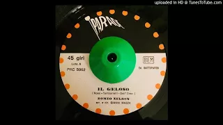 Romeo Nelson Il Geloso (Orig. 45 Italy 60's Fab Psych-Beat)