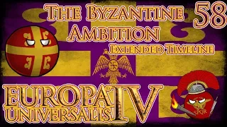 Let's Play Europa Universalis IV Golden Century Extended Timeline The Byzantine Ambition Part 58