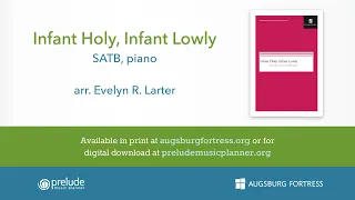 Infant Holy, Infant Lowly - arr. Evelyn R. Larter