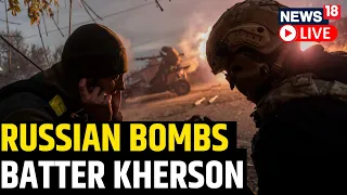 Russia Ukraine War Live | Vladimir Putin | Kherson News | Missile Strikes Kherson City | News18 Live