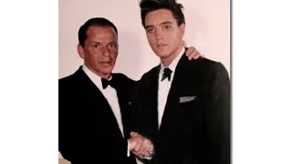 ELVIS PRESLEY AND FRANK SINATRA