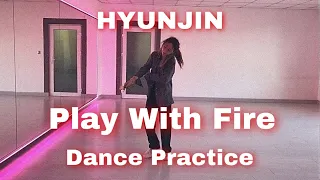[Dance Practice] Hyunjin “Play With Fire (Feat. Yacht Money)” (원곡: Sam Tinnesz)