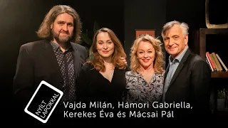 Nyílt lapokkal: Hámori Gabriella, Kerekes Éva, Mácsai Pál és Vajda Milán (premier)