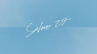 Salmo 27 - Alfarero (Video Lyric)