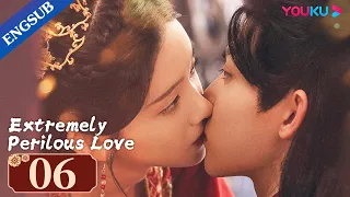 [Extremely Perilous Love] EP06 | Married Bloodthirsty General for Revenge |Li Muchen/Wang Zuyi|YOUKU