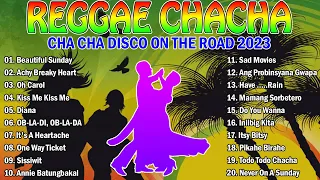 BEAUTIFUL SUNDAY, ACHY.., OH CAROL✨TOP 100 CHA CHA DISCO ON THE ROAD 2023💖REGGAE NONSTOP COMPILATION