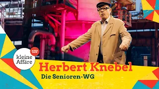 Die Senioren-WG / Herbert Knebel / Zum lachen ins Revier 2021 / Kleine Affäre