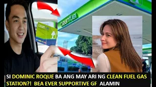 BEA ALONZO BF DOMINIC ROQUE MAY ARI NG ISANG KILALA NA!  NA GASOLINE STATION TOTOO BA ?! ALAMIN!!