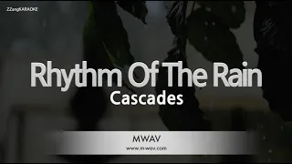 Cascades-Rhythm Of The Rain (Melody) [ZZang KARAOKE]