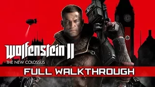 WOLFENSTEIN 2: THE NEW COLOSSUS Full Gameplay Walkthrough / No Commentary【FULL GAME】1080p HD