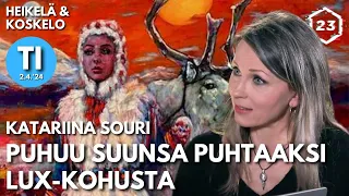 Katariina Souri: Odotan anteeksipyyntöä Lux Helsingiltä | Heikelä & Koskelo 23 minuuttia | 864